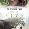 te esperarÉ bajo el olivo