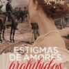 estigmas de amores prohbidos